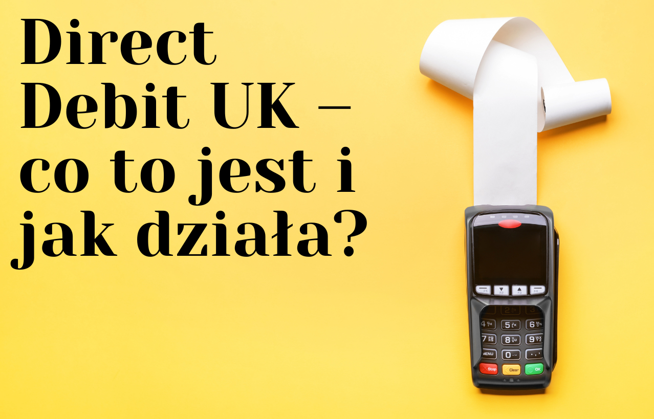 Direct Debit - co to jest i jak działa?