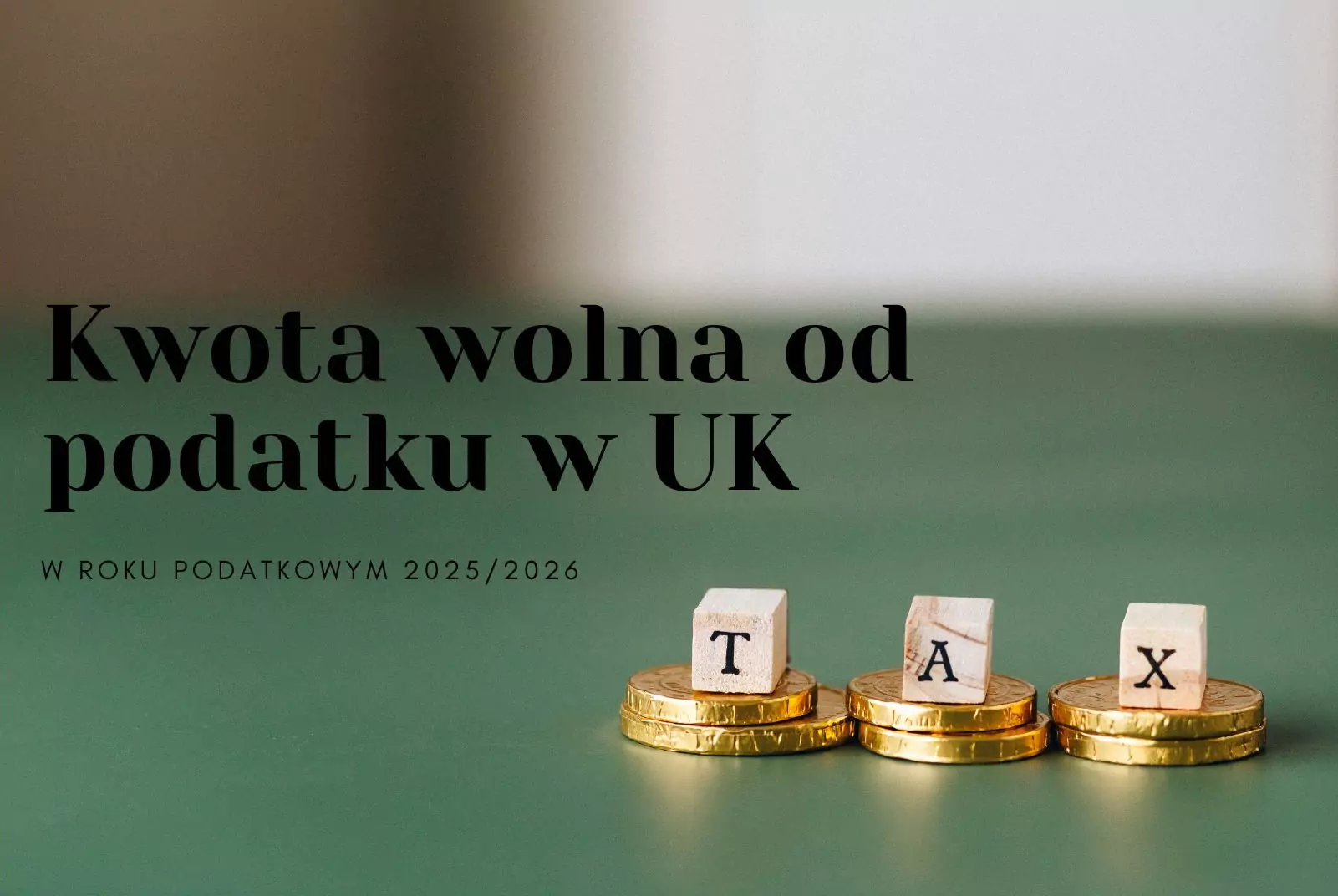 Kwota wolna od podatku w UK w 2025 roku
