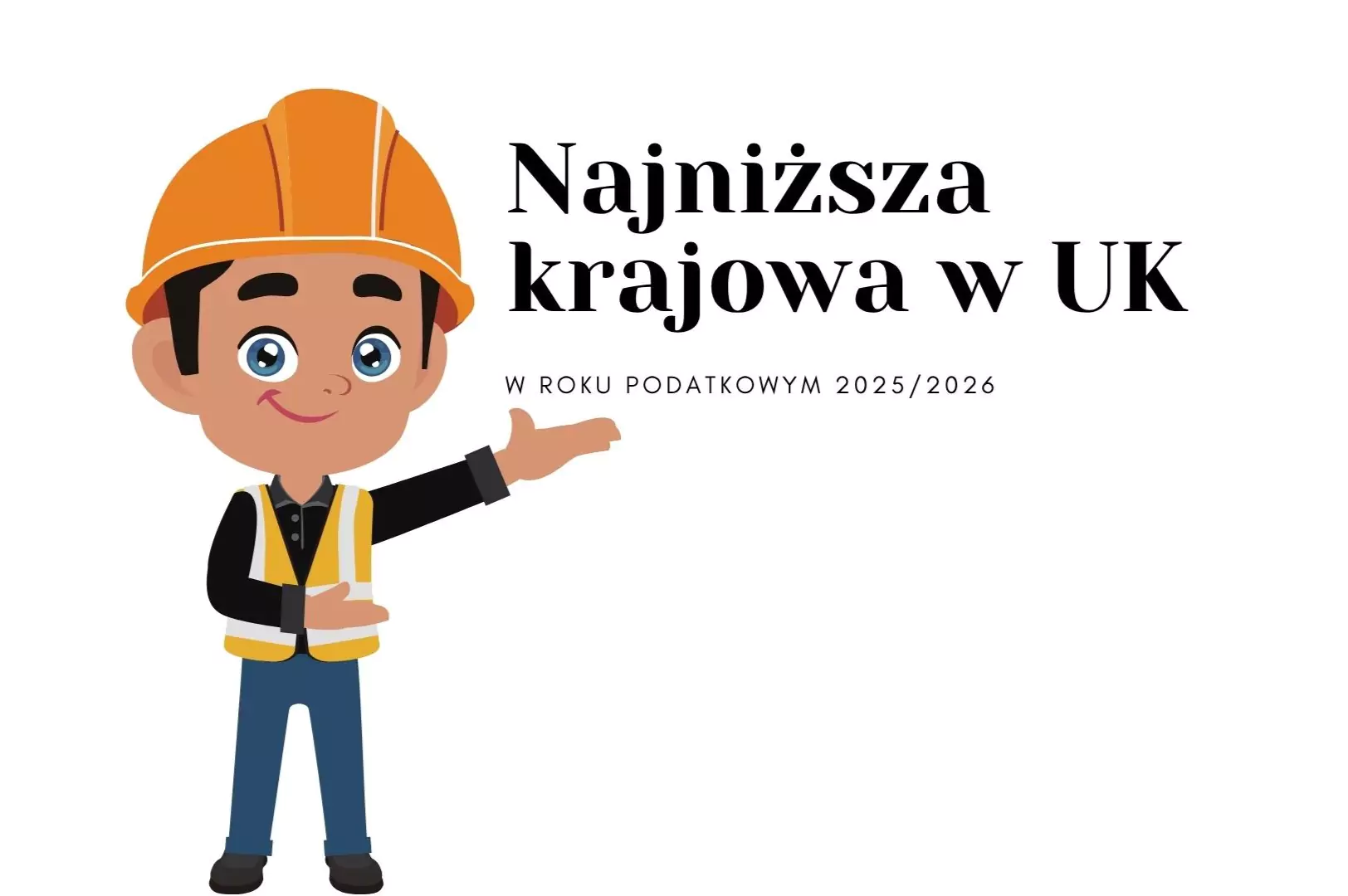 Najniższa krajowa w UK w roku podatkowym 2025/2026