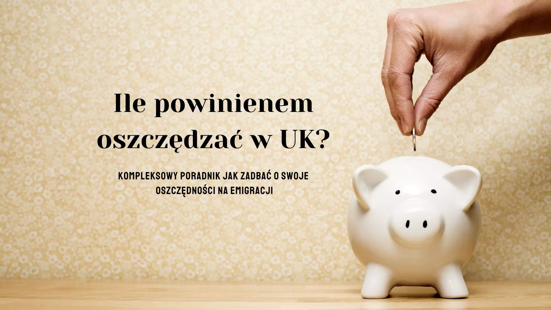 Ile powinienem oszczędzać co miesiąc w UK?
