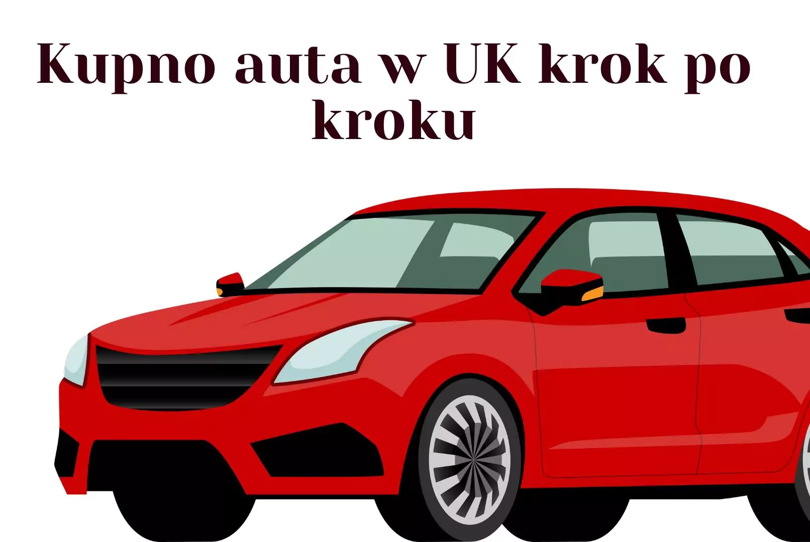 Kupno auta w UK krok po kroku